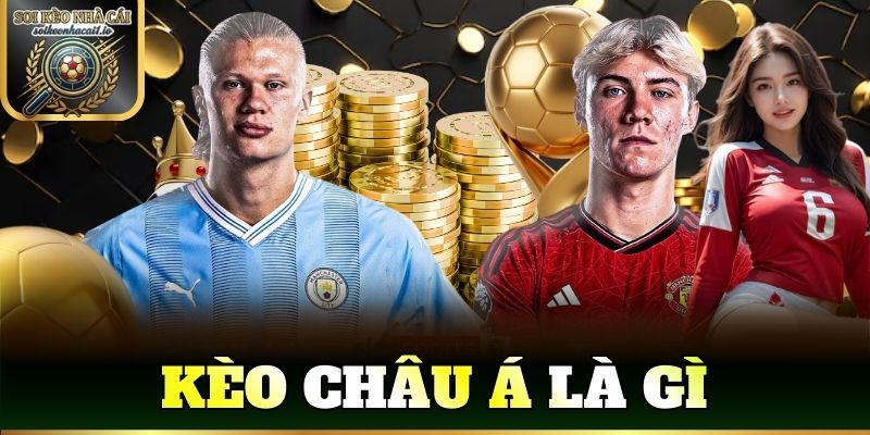 kèo châu Á là gì